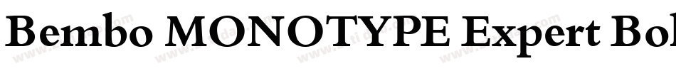 Bembo MONOTYPE Expert Bold OsF字体转换